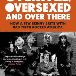 Overpaid, Oversexed, and Over There