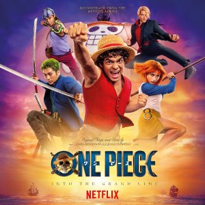 One Piece: Into the Grand Line (Soundtrack from the Netflix Series)